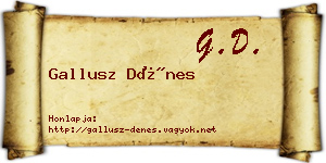 Gallusz Dénes névjegykártya